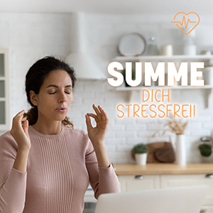 Summ dich stressfrei!